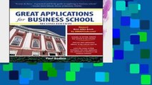 [P.D.F] Great Applications for Business School, Second Edition (Great Application for Business