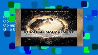 Review  Strategic Management: Concepts and Cases: Competitiveness and Globalization (Mindtap