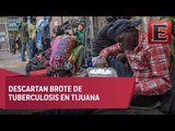 Descartan brote de tuberculosis entre la población haitiana de Tijuana