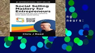 Popular Social Selling Mastery for Entrepreneurs: Everything You Ever Wanted To Know About Social