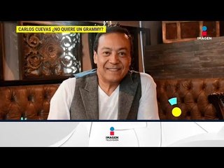 ¿Carlos Cuevas quisiera tener un Grammy? | De Primera Mano