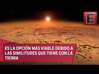 Científicos buscan que Marte sea la nueva casa de los humanos