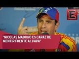 Enrique Capriles: Maduro es capaz de burlarse del Papa
