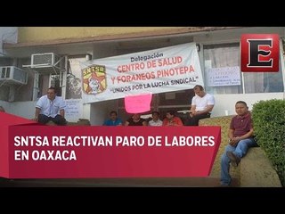 Continúa paro de labores en Oaxaca