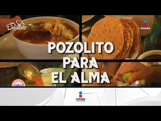 En Cocina delirante probamos un pozolito para el alma | Sale el Sol