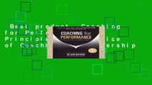 Best product  Coaching for Performance: The Principles and Practice of Coaching and Leadership