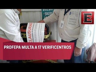 Profepa aplica nuevas multas por 13 mdp a verificentros