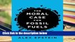 Popular The Moral Case for Fossil Fuels