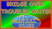 BRIDGE OVER TROUBLED WATER (SIMON & GARFUNKEL. LEANN RIMES. DIVERCANTA