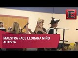 La maestra más cruel, deja llorando a niño autista en el Día de Gracias