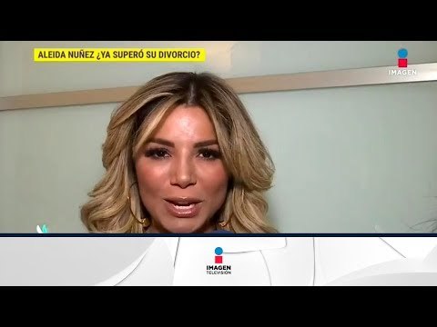 ¿Aleida Núñez ya superó su divorcio? | De Primera Mano