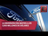 Ford retira inversión en México por construir planta en Michigan