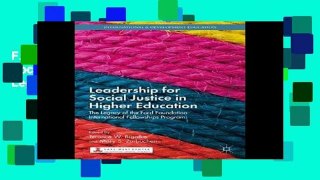 F.R.E.E [D.O.W.N.L.O.A.D] Leadership for Social Justice in Higher Education: The Legacy of the