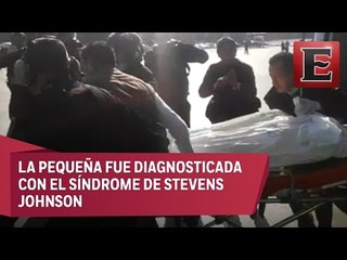 Niña es trasladada a Texas por intoxicación que provoca quemaduras