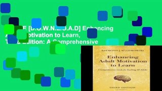 F.R.E.E [D.O.W.N.L.O.A.D] Enhancing Adult Motivation to Learn, Third Edition: A Comprehensive