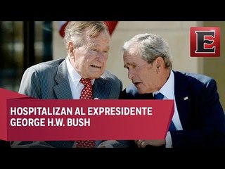 Hospitalizan a George Bush padre