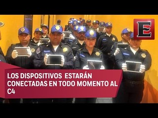 Policías en Iztapalapa atenderán denuncias ciudadanas a través de tablets