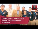 Estudiantes de la UNAM ganan Petrobowl