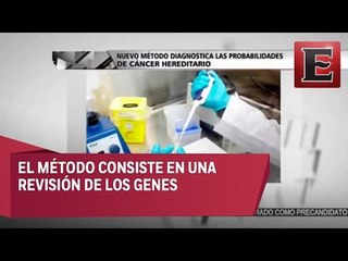 Desarrollan método para determinar predisposición genética al cáncer