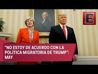 Primera ministra británica critica medidas migratorias de Trump