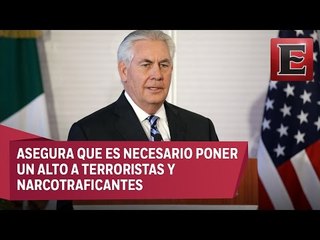 Tillerson propone a México reforzar la frontera