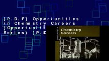 [P.D.F] Opportunities in Chemistry Careers (Opportunities In! Series) [P.D.F]