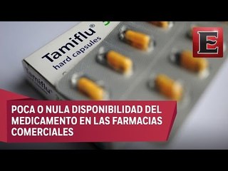 Escasea en la CDMX el Tamiflu, medicamento contra la influenza
