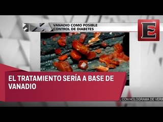 Mexicanos buscan desarrollar tratamiento alternativo para diabetes