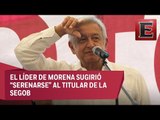 López Obrador a Osorio Chong: No voy a caer en provocaciones