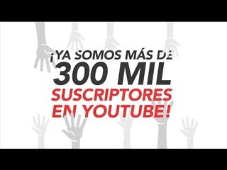 Ya somos más 300 mil. ¡Gracias por tu preferencia!
