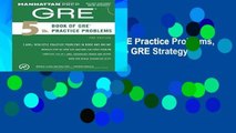 [P.D.F] The 5 lb. Book of GRE Practice Problems, 2nd Edition (Manhattan Prep GRE Strategy Guides)