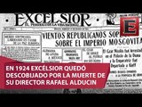 Cien años de historia del periódico Excélsior