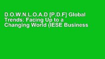 D.O.W.N.L.O.A.D [P.D.F] Global Trends: Facing Up to a Changing World (IESE Business Collection) by