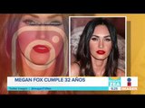 ¡Megan Fox cumple 32 años! | Noticias con Paco Zea