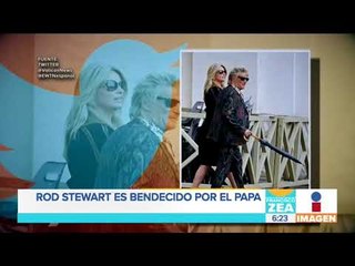Rod Stewart recibe la bendición del papa | Noticias con Francisco Zea