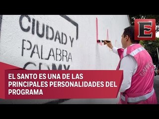 Más de mil muros participan en el programa Ciudad y palabra CDMX