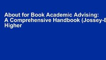 About for Book Academic Advising: A Comprehensive Handbook (Jossey-Bass Higher   Adult Education)