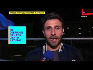 ¡Carlos Ferro nos cuenta si ese cuerpazo es natural! | De Primera Mano