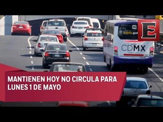 Programa Hoy No Circula operará con normalidad para 1 de mayo