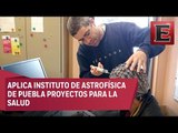 Aplica Instituto de Astrofísica de Puebla proyectos para la salud