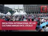 Arranca Feria Internacional de las Culturas Amigas