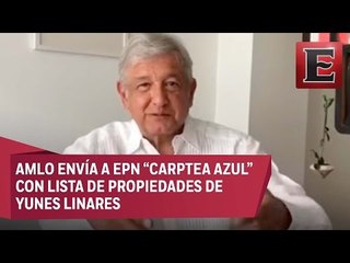 AMLO evidencia bienes de Yunes Linares