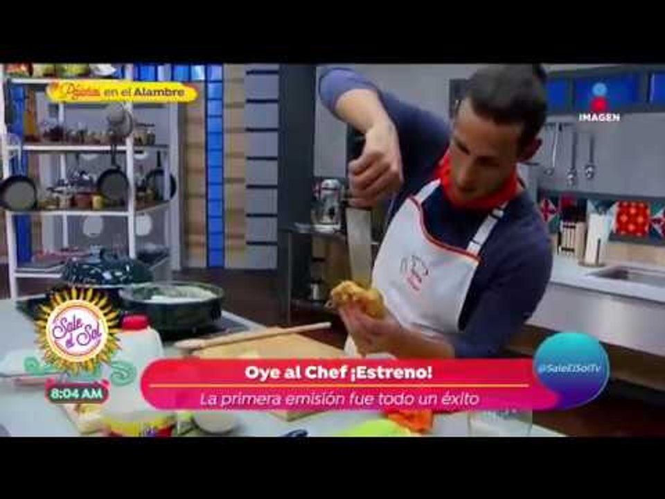 ¡Así fue el estreno de Oye al Chef por Imagen Televisión! | Sale el Sol