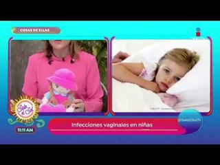 Cosas de ellas: infecciones vaginales en niñas | Sale el Sol