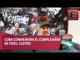 Cuba celebra el 91 aniversario del natalicio de Fidel Castro