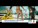 J Balvin regresará a Monterrey | Noticias con Paco Zea