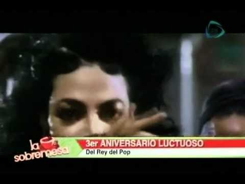 La sobremesa. Hoy es el 3er aniversario luctuoso de Michael Jackson