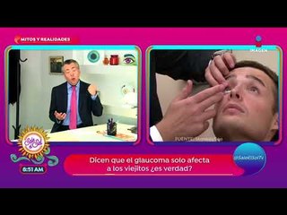 Mitos y realidades sobre enfermedades de la vista | Sale el Sol