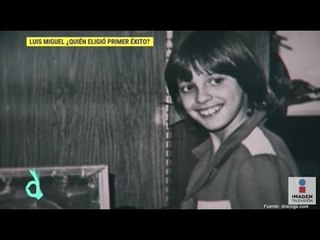 ¿Quién eligió el primer éxito de Luis Miguel? | De Primera Mano