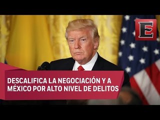 Mauricio Flores: Sigue presionando Trump negociaciones del TLCAN